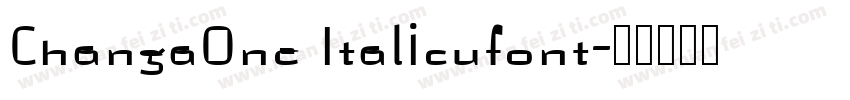 ChangaOne Italicufont字体转换